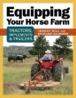 Equipping Your Horse Farm *Limited Availability*
